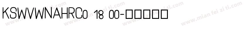 KSWVWNAHRC0 18 00字体转换
